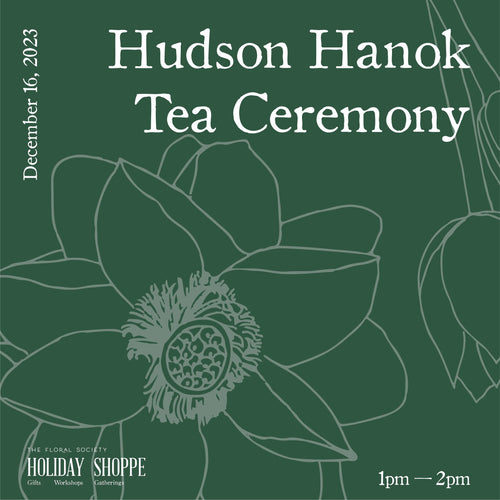 Dec 16th-Tea Ceremony at The Holiday Shoppe