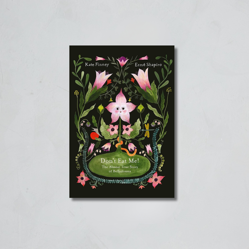 Don't Eat Me! The Almost True Story of Belladonna