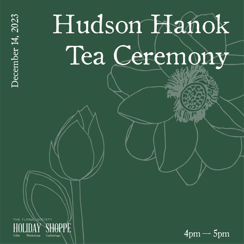 Dec 14th-Tea Ceremony at The Holiday Shoppe